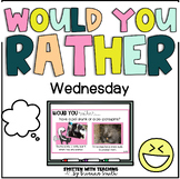 Would You Rather Wednesday Slides - Morning Meeting - Rela