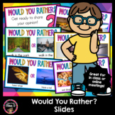 Would You Rather? Slides | Opinion Writing