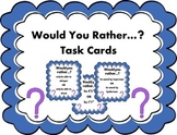 Would You Rather? Task Cards