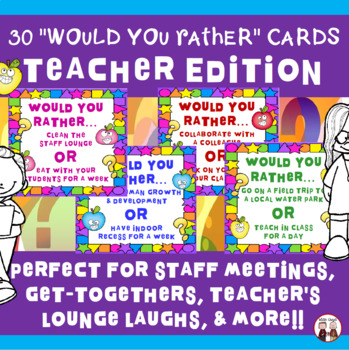 Preview of Would You Rather Teacher Edition Question Cards