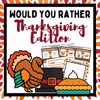 Would You Rather Thanksgiving Edition - Classful