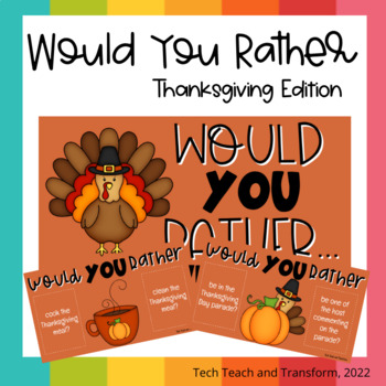 Would You Rather Thanksgiving Edition - Classful