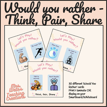 Preview of Engage Your Students - Would You Rather Think Pair & Share Cards