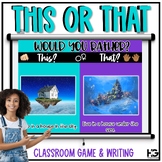 Would You Rather? This or That? Classroom Games for Spring