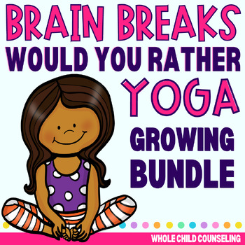 Preview of Would You Rather This or That? Yoga and Movement Brain Break Growing BUNDLE