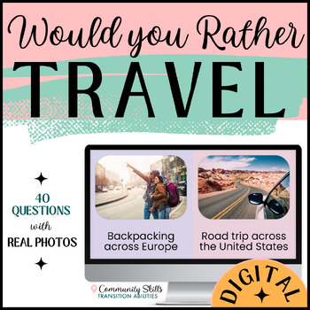 Preview of Would You Rather | Travel & Transport GOOGLE SLIDES | This or That Game Activity