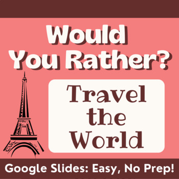 Preview of Would You Rather Travel the World Icebreaker - Middle and High School