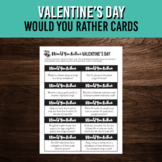 Would You Rather Valentine's Discussion Cards | February Games
