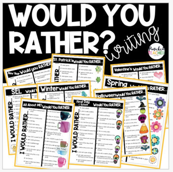 Preview of Would You Rather-Valentines, St. Patricks, Spring, 1st Day of School, Halloween
