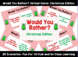 Would You Rather? Virtual Game: Christmas Edition