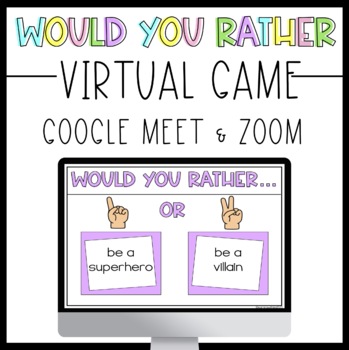 Preview of Would You Rather Virtual Game for Google Meet or Zoom