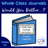 Would You Rather Whole Class Journals