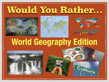 Preview of Would You Rather...World Geography Edition!