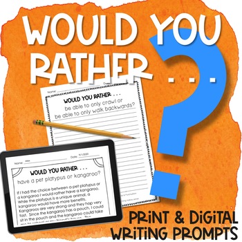 Preview of Would You Rather Writing Prompts - Opinion or Persuasive - Fun Journal Topics