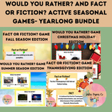 Would You Rather? and Fact or Fiction? Active Seasonal Gam