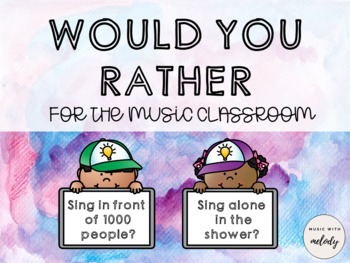 Preview of Would You Rather for the Music Classroom - Fun End of Year Activity