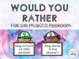 "Would You Rather" for the Music Classroom - A Fun End of 
