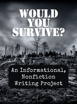 Preview of Would You Survive? - An Informational Nonfiction Writing Project