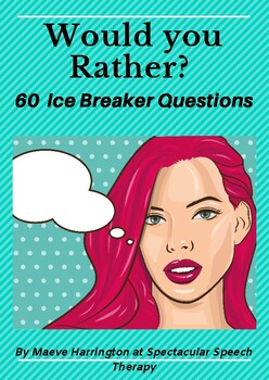 Preview of Would you Rather Ice Breaker Questions