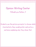 Would you Rather Opinion Writing Center