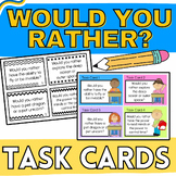 Would you Rather? Task Cards: Ice Breaker, Morning Meeting