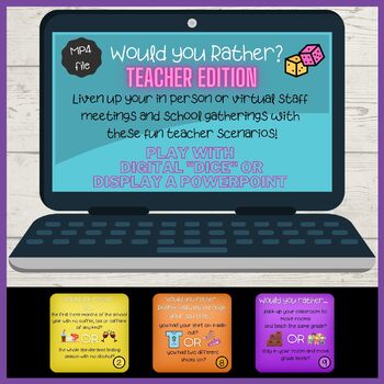 Preview of Would you Rather? Teacher Edition DIGITAL "DICE" Activity & Powerpoint