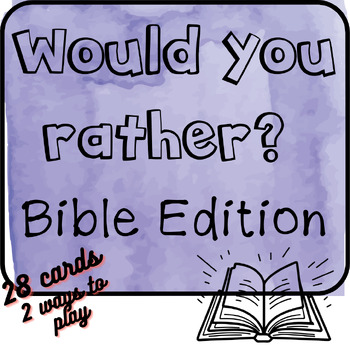 Preview of Would you rather? Bible Edition Game - Bible Game, Sunday School, Formation