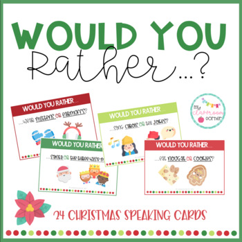 Preview of Would you rather...? - CHRISTMAS speaking cards