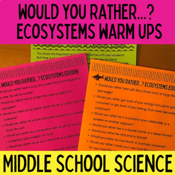 Preview of Would you rather questions for Bell-ringers | NGSS Ecosystems