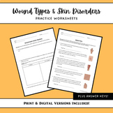 Wound Types & Skin Disorders Worksheet