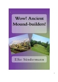 Wow! Ancient Mound-builders!
