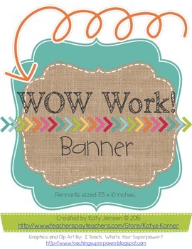 Wow Work! Banner by Katy's Korner | Teachers Pay Teachers