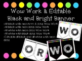 Wow Work and Editable Banners