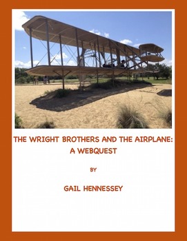 Preview of Wright Brothers and the Airplane:A Webquest/Extension Activities