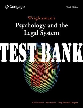 Preview of Wrightsman's Psychology and the Legal System, 10th Edition Kirk TEST BANK