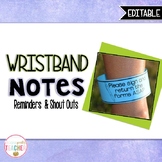 Wristband Notes {Reminders & Shout-Outs}