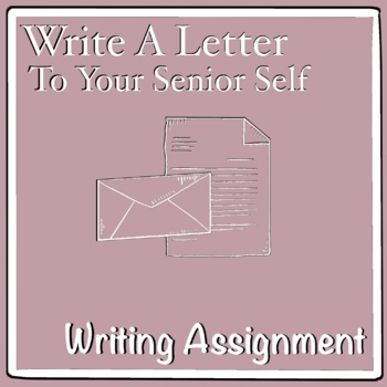 Preview of Write A Letter to Your Senior Self (Beginning of the Year Icebreaker)