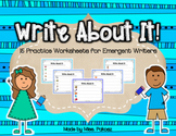 Write About It! - NO PREP Independent Writing Practice - Set 1