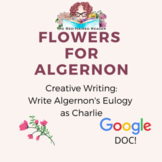Write Algernon's Eulogy as Charlie Gordon: Creative writing Flowers for Algernon