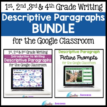 Preview of Write Descriptive Paragraph BUNDLE for the Google Classroom