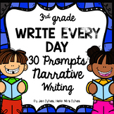 Write Every Day! Narrative Writing Prompts 3rd Grade