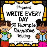 Write Every Day! Narrative Writing Prompts 4th Grade