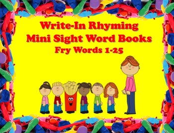 Write-In Rhyming Mini Sight Word Books Fry Words 1-25 Printable