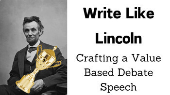 Preview of Write Like Lincoln - Crafting a Value Based Speech