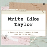 Write Like Taylor Swift; A Deep Dive into Literary Devices, Set 1