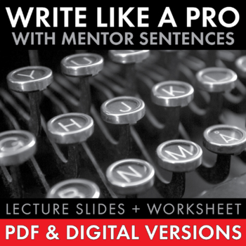 Preview of Write Like a Pro, Mentor Sentences to Improve Teen Writing, PDF & Google Drive