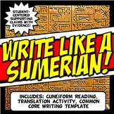 Write Like a Sumerian! Cuneiform in Mesopotamia Common Core Writing and Literacy