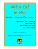 Write On! Teaching Writing in the Foreign Language Classroom: