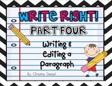 Write Right! Part Four: Writing & Editing a Paragraph {Com