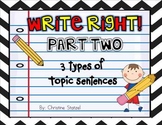 Write Right! Part Two: 3 Types of Topic Sentences {Common Core}